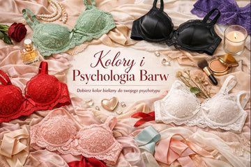 Kolory i psychologia barw - jak wybierać bieliznę zgodnie z psychotypem (i nastrojem)